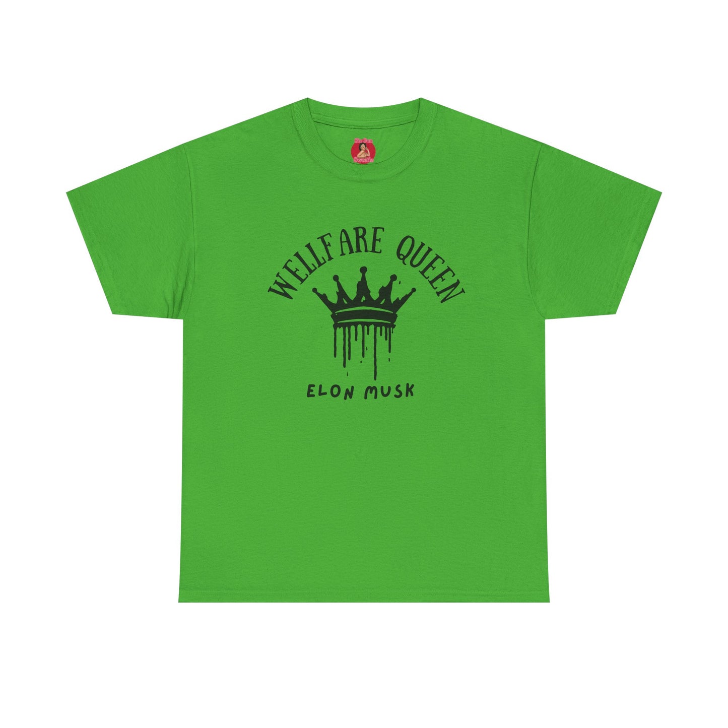 Elon Musk is a welfare Queen Tshirt with tag template