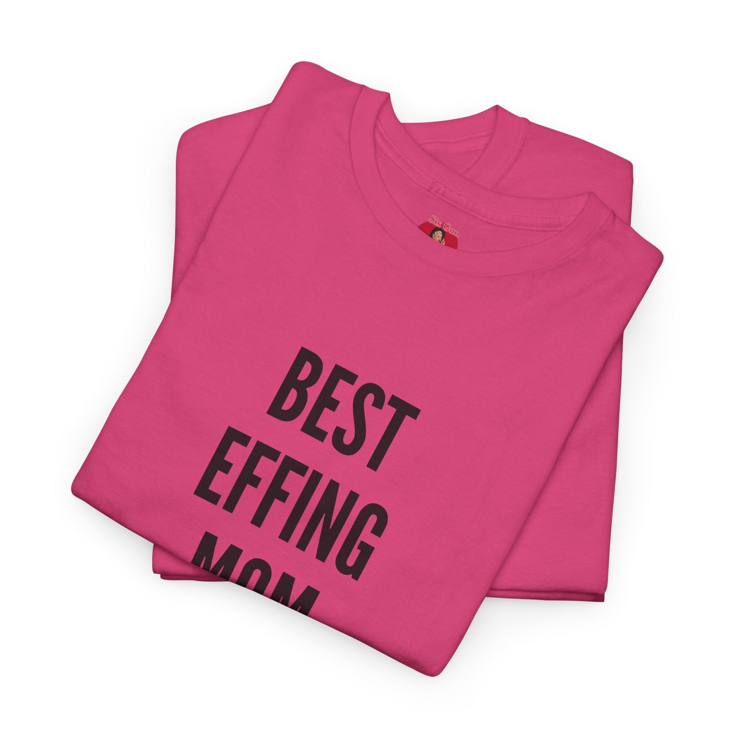 Best 'Effing Mom T-shirt
