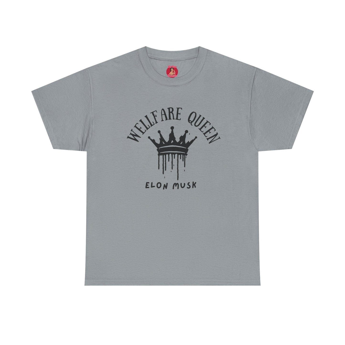 Elon Musk is a welfare Queen Tshirt with tag template