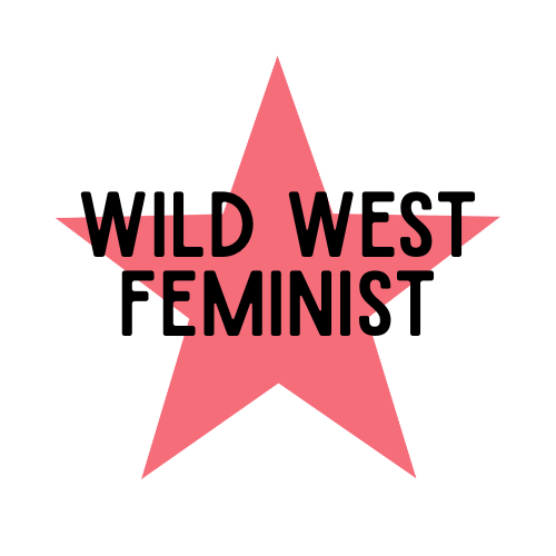 Wild West Feminist