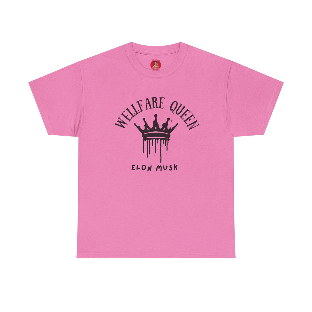 Elon Musk is a welfare Queen Tshirt with tag template