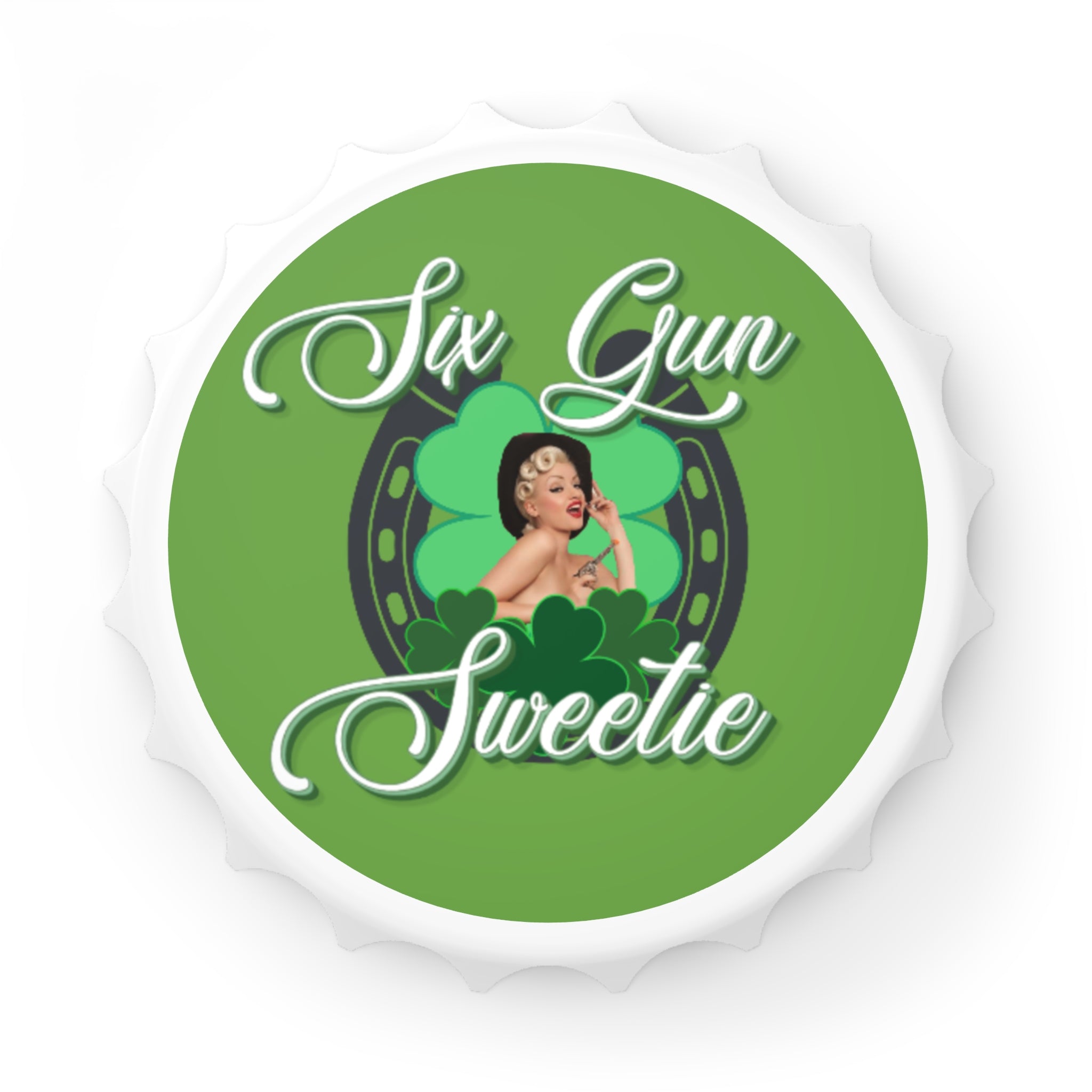 Bottle Opener — "Six Gun Sweetie" Retro Pinup St. Patrick's Day Design
