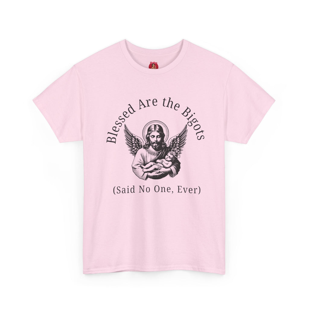 Satire Jesus Unisex Tee, Religious Tacky Blessed Be The Bigots Shirt, Separation of church and state, Protest Tee