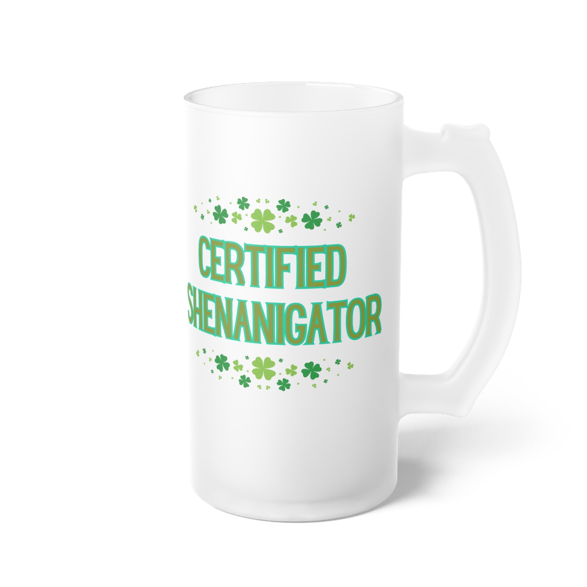 Certified Shenanigator Frosted Beer Mug — St. Patrick's Day Party Glass