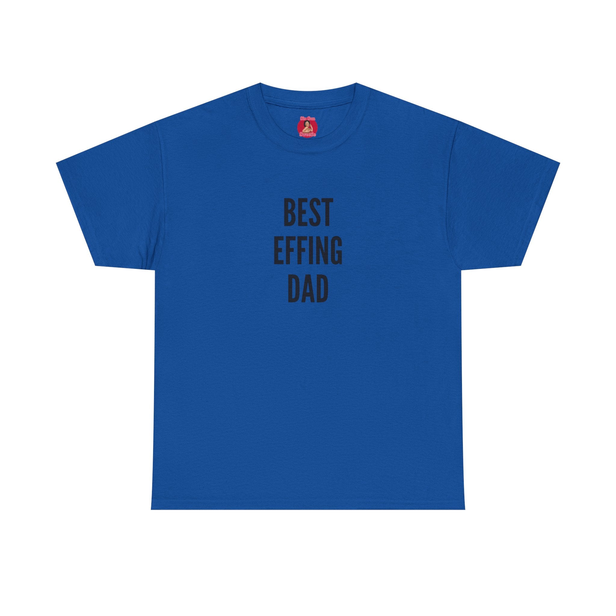 Best 'Effing Dad Unisex Tee