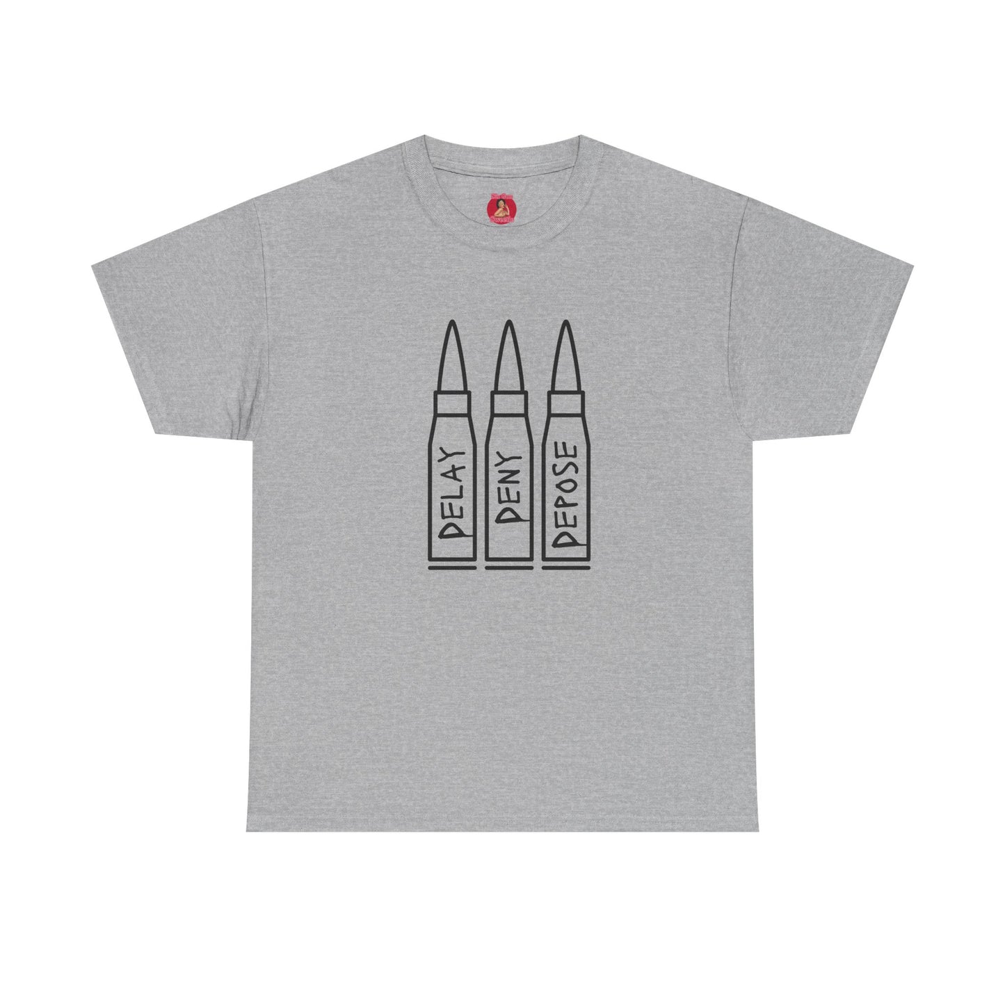 Delay Deny Depose T-shirt  Tee, Protest Mayhem 2025,  Robert Paulson