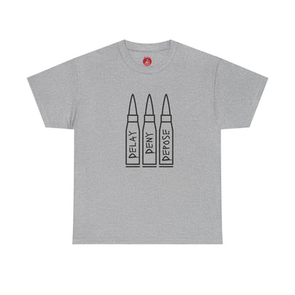 Delay Deny Depose T-shirt  Tee, Protest Mayhem 2025,  Robert Paulson