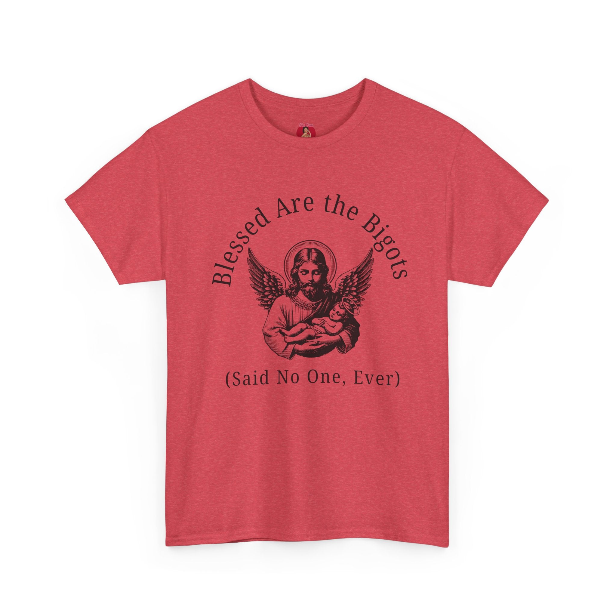Satire Jesus Unisex Tee, Religious Tacky Blessed Be The Bigots Shirt, Separation of church and state, Protest Tee