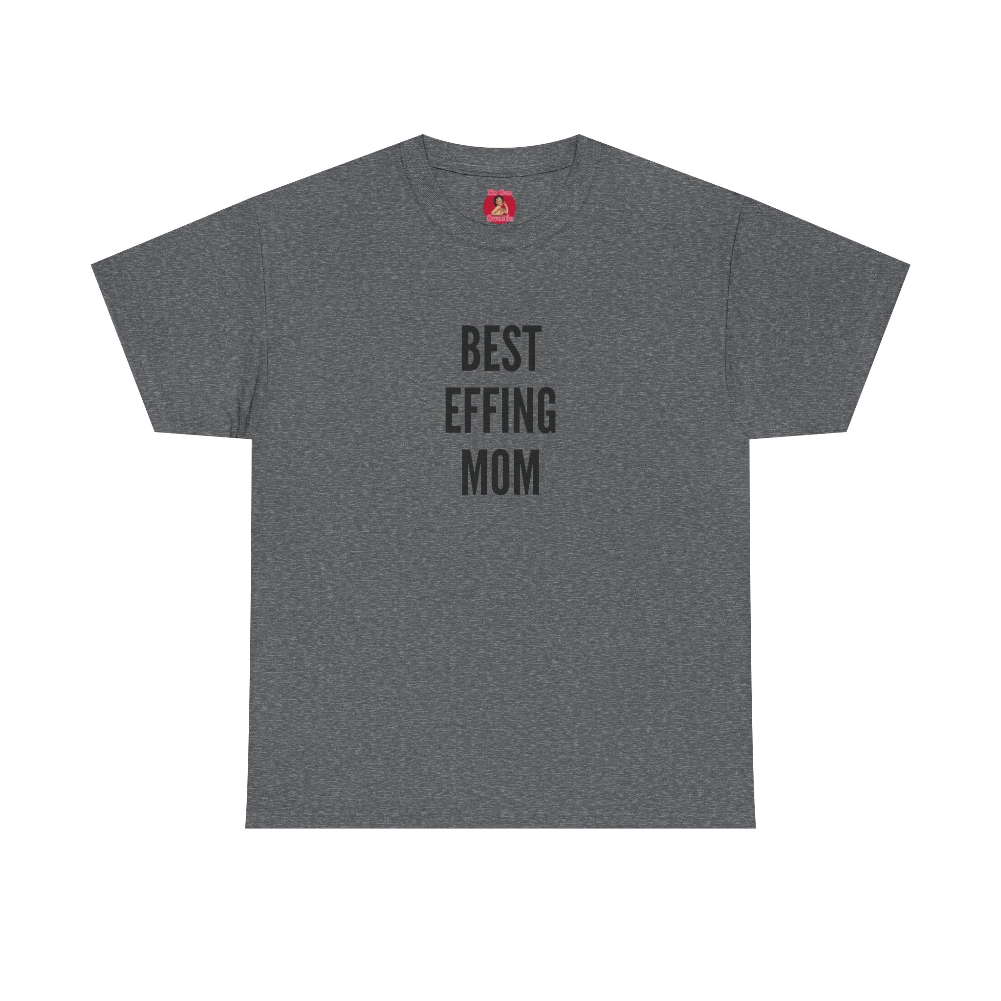 Best 'Effing Mom T-shirt