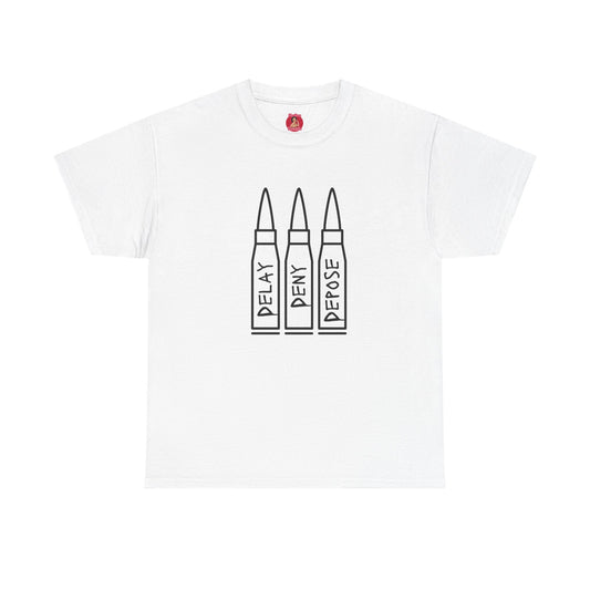 Delay Deny Depose T-shirt  Tee, Protest Mayhem 2025,  Robert Paulson