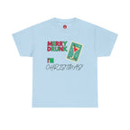 Funny Christmas Tee, Merry Drunk I'm Christmas, Alcohol Party Shirt, Holiday Drinking Gift, Sarcastic Xmas Top