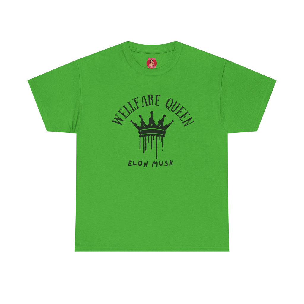Elon Musk is a welfare Queen Tshirt with tag template