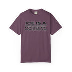 T-Shirt — "ICE IS A TERRORIST ORGANIZATION FUNDED BY YOUR TAX DOLLARS" Political Statement Tee