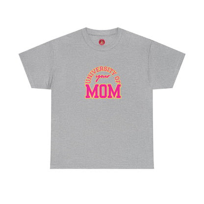 University of Your Mom Shirt athletic club T-shirt