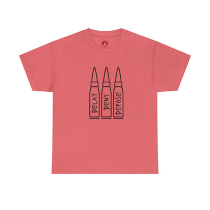 Delay Deny Depose T-shirt  Tee, Protest Mayhem 2025,  Robert Paulson
