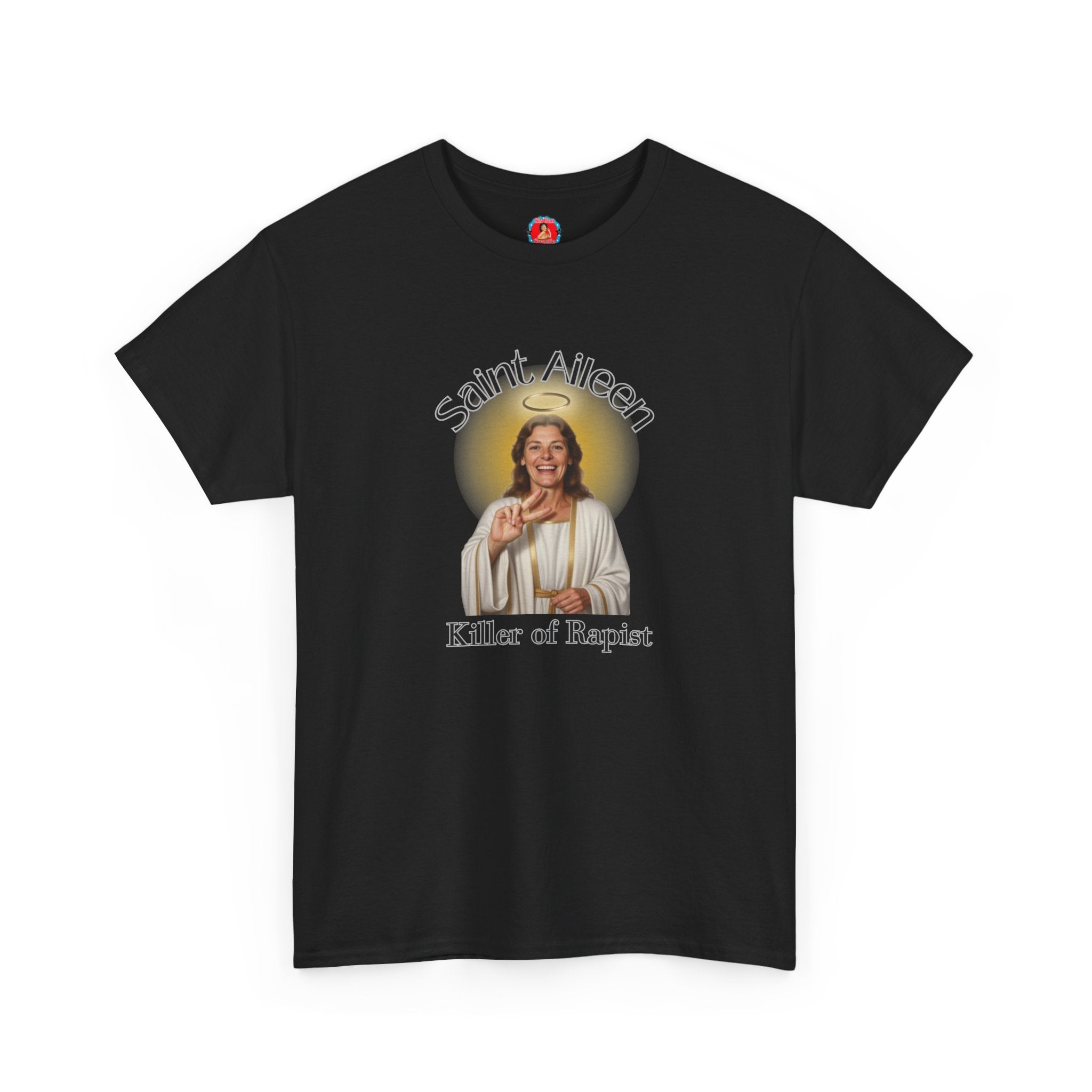 Saint Aileen Tee — 'Killer of Rapist, Protector of Women' Feminist Religious T-Shirt