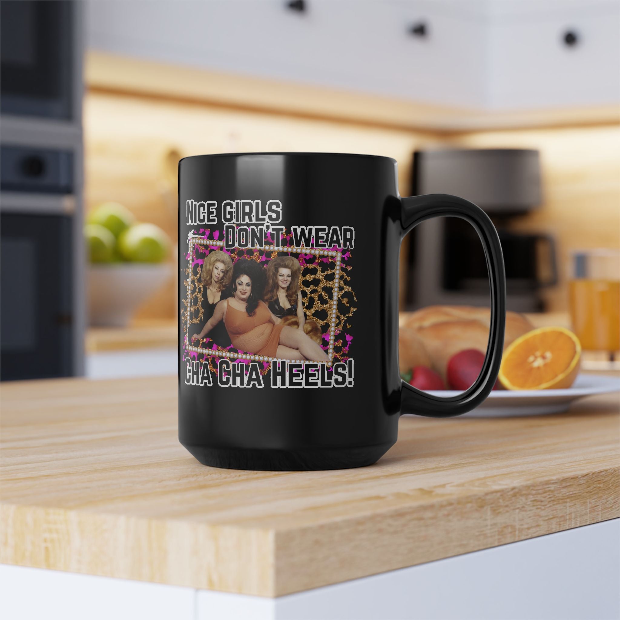Nice Girls Don’t Wear Cha Cha Heels, Female Trouble by John Waters starting Divine - Black Novelty Mug
