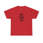 Best 'Effing Dad Unisex Tee