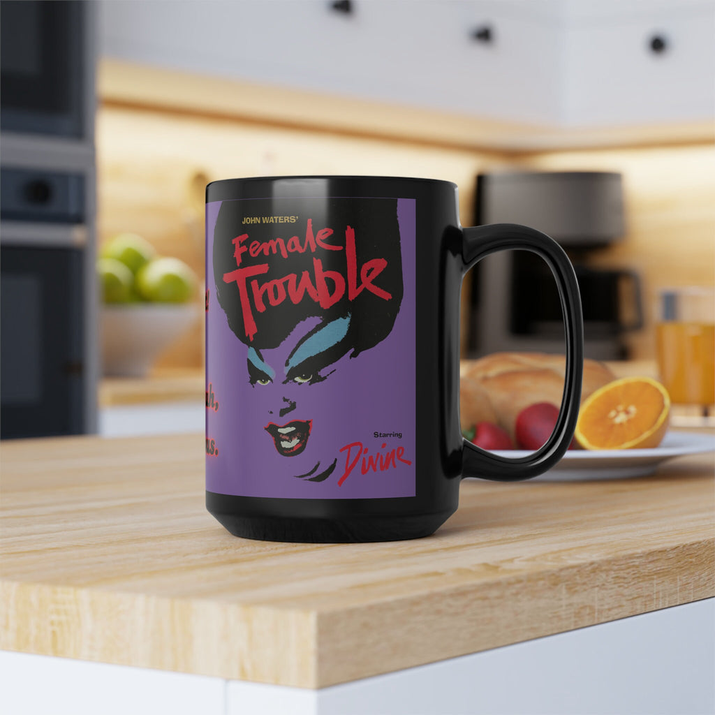 Iconic movie star, Divine, as Dawn Davenport staring in the classic John Water's film, Female Trouble 15oz black mug, great gift for Queens