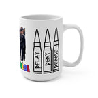 Delay Deny Depose Lou Lou Mug 15oz