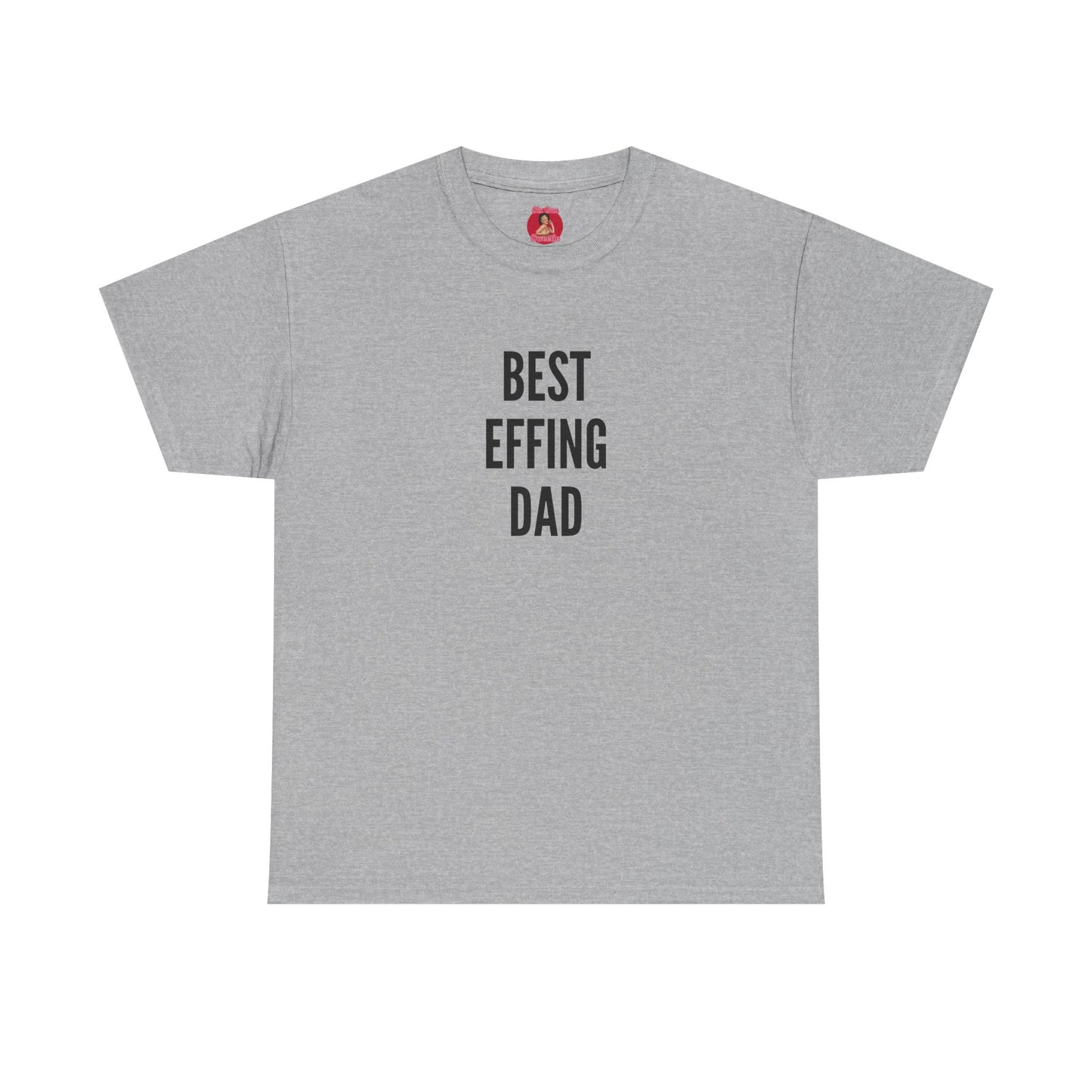 Best 'Effing Dad Unisex Tee