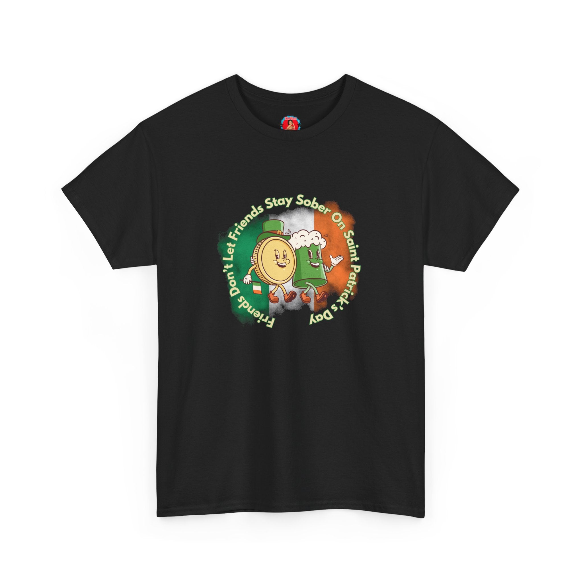 Friends Don't Let Friends Say Sober T-Shirt | St. Patrick's Day Shamrock Tee