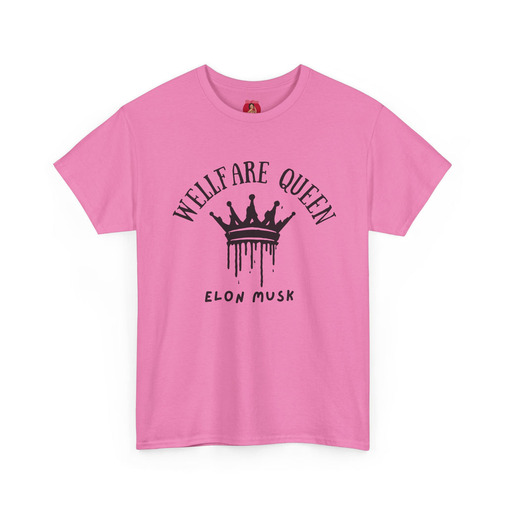 Elon Musk is a welfare Queen Tshirt with tag template