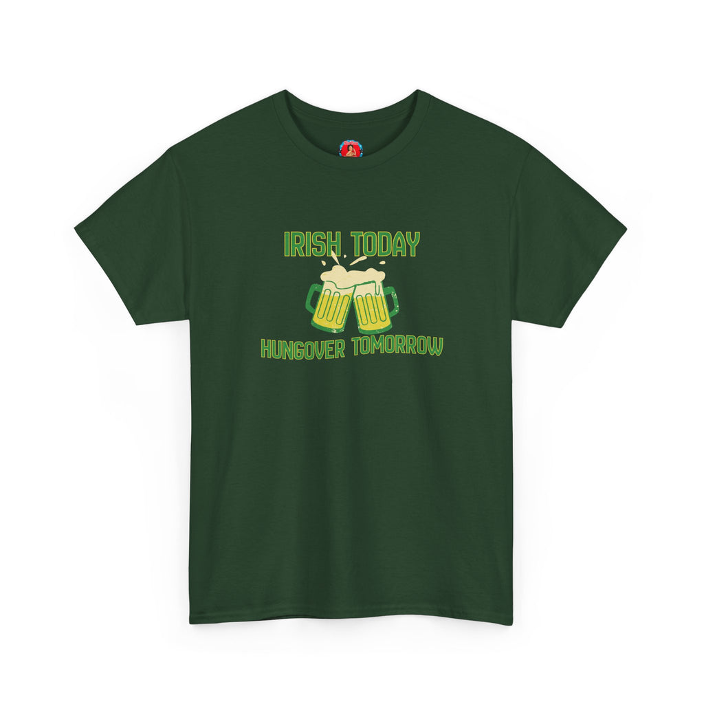 Irish Today, Hungover Tomorrow, St. Patrick's Day Shamrock Tee