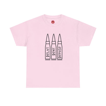 Delay Deny Depose T-shirt  Tee, Protest Mayhem 2025,  Robert Paulson
