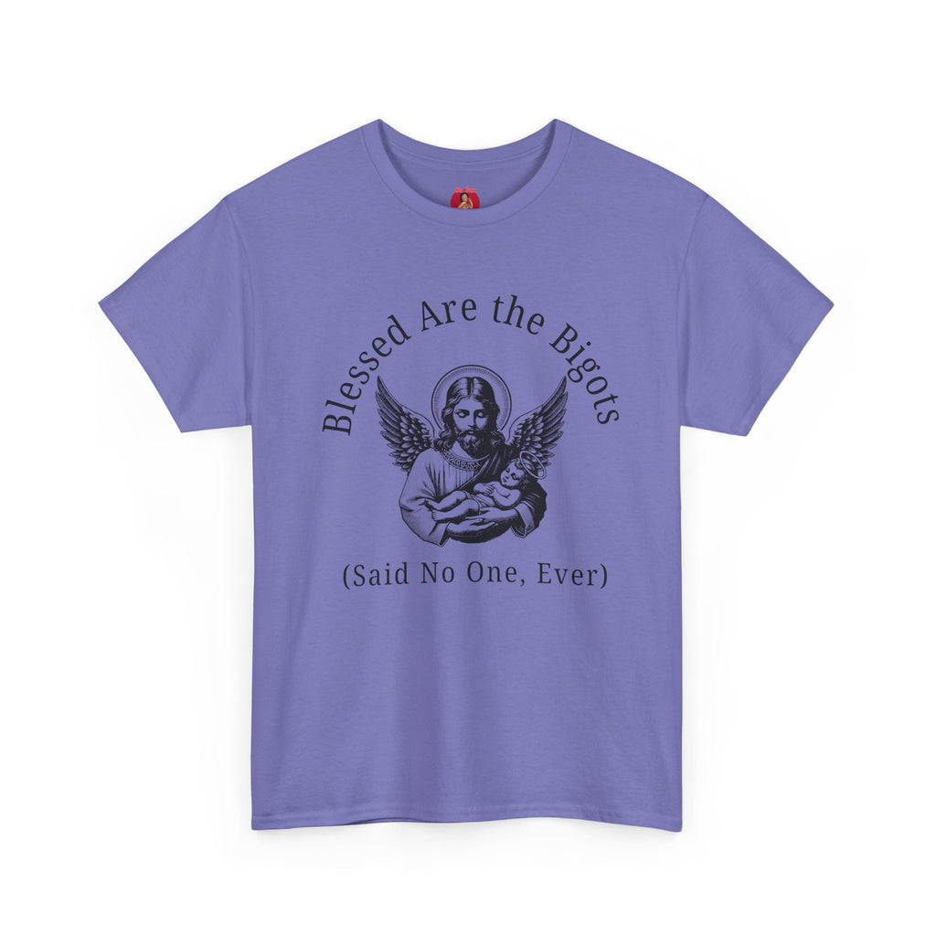 Satire Jesus Unisex Tee, Religious Tacky Blessed Be The Bigots Shirt, Separation of church and state, Protest Tee