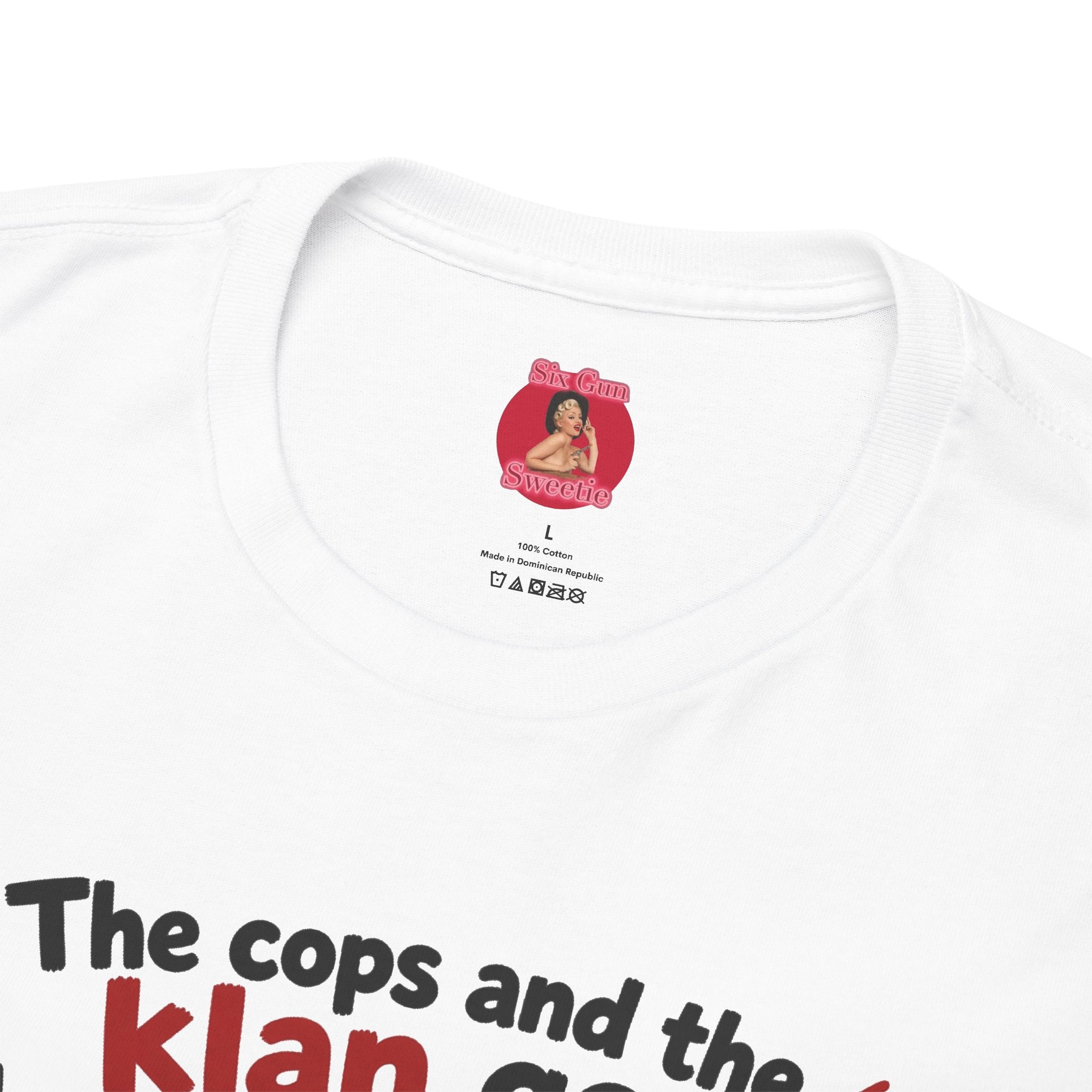 The Cops and the Klan go Hand in Hand Unisex Heavy Cotton Tee