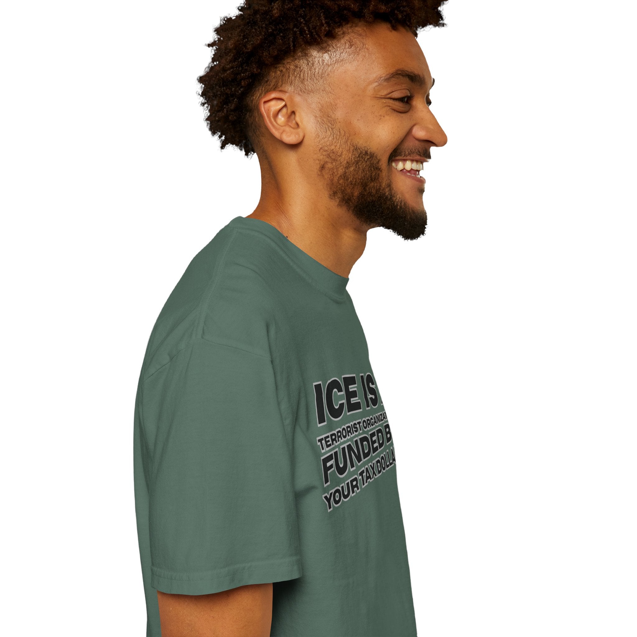 T-Shirt — "ICE IS A TERRORIST ORGANIZATION FUNDED BY YOUR TAX DOLLARS" Political Statement Tee