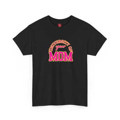 University of Your Mom Shirt athletic club T-shirt