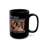 Nice Girls Don’t Wear Cha Cha Heels, Female Trouble by John Waters starting Divine - Black Novelty Mug