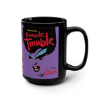 Iconic movie star, Divine, as Dawn Davenport staring in the classic John Water's film, Female Trouble 15oz black mug, great gift for Queens