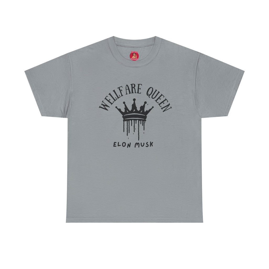 Elon Musk is a welfare Queen Tshirt with tag template