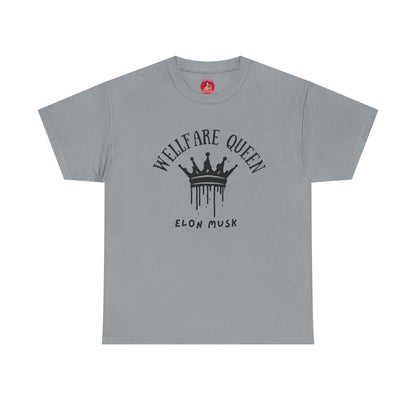 Elon Musk is a welfare Queen Tshirt with tag template