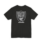 Thomas Jefferson Quote Unisex Tee - Rebellion Becomes Duty-Back and Front Print