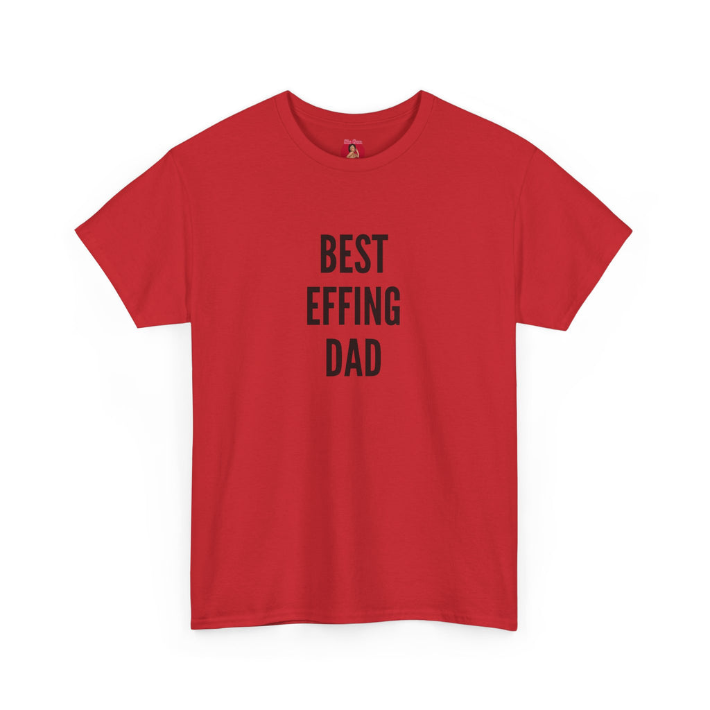 Best 'Effing Dad Unisex Tee