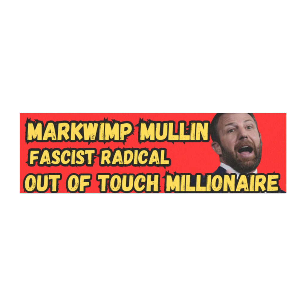 Car Magnet - Markwimp Mullen Oklahoma Republican Petit Politician Funny Political Gift