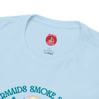 Mermaid Fantasy Unisex Tee - Seaweed Smoking 420