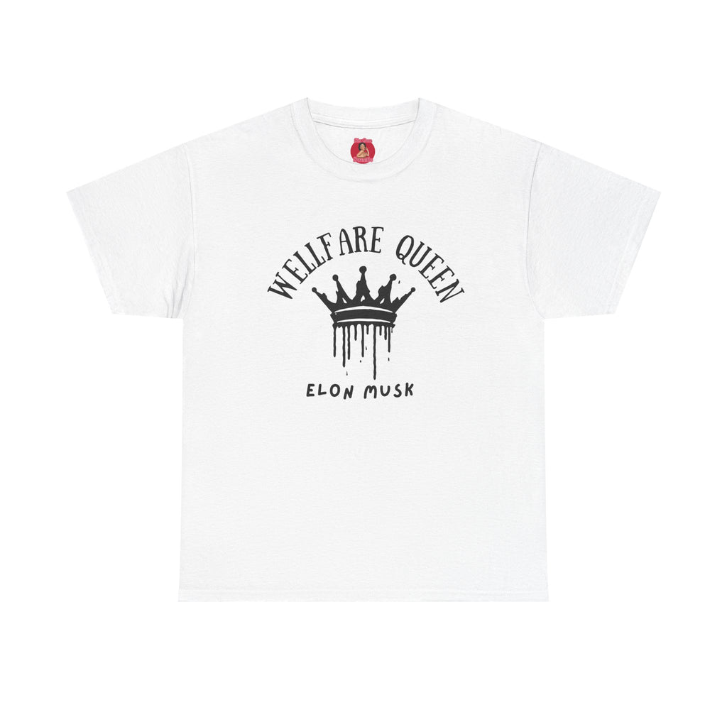 Elon Musk is a welfare Queen Tshirt with tag template
