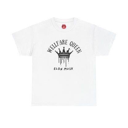 Elon Musk is a welfare Queen Tshirt with tag template
