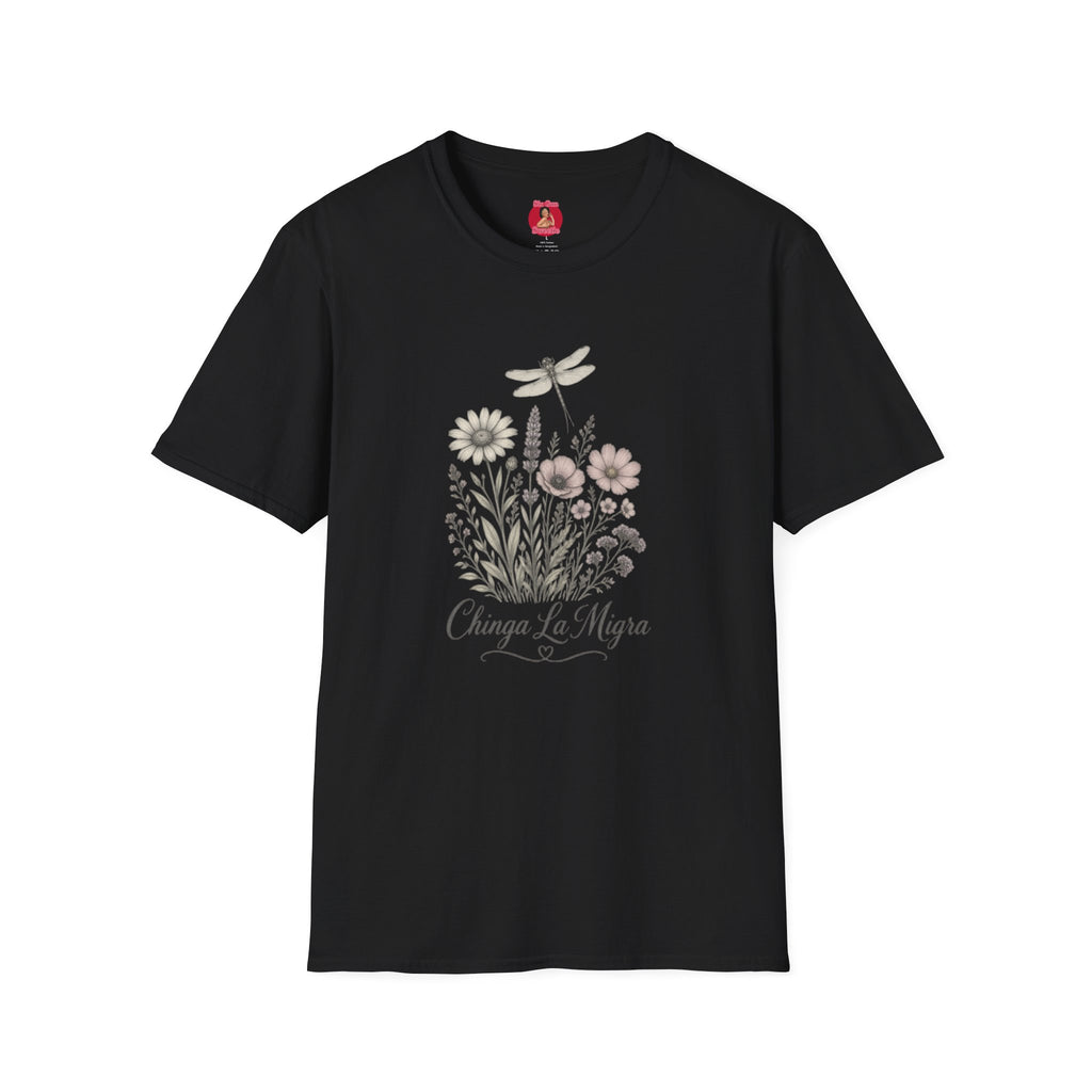 Floral Dragonfly T‑Shirt — 'Chinga La Migra' Script Garden Tee