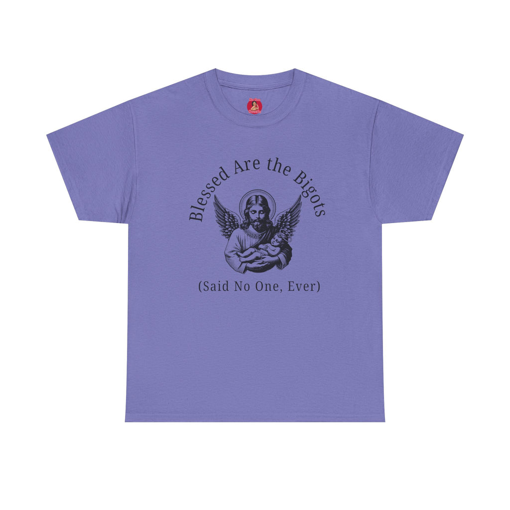 Satire Jesus Unisex Tee, Religious Tacky Blessed Be The Bigots Shirt, Separation of church and state, Protest Tee